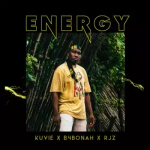 Kuvie - Energy FT. B4bonah x RJZ
